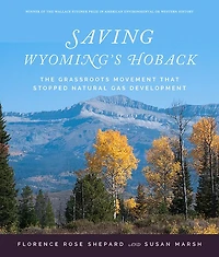 Saving Wyoming's Hoback: The Grassroots Movement that Stopped Natural Gas Development