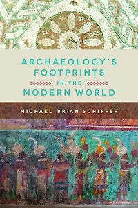 Archaeology's Footprints the Modern World