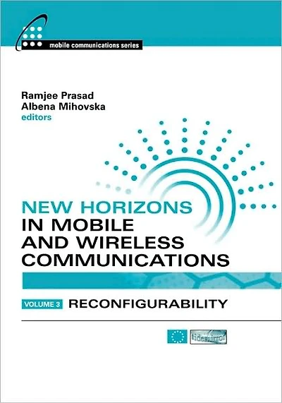 New Horizons In Mobile and Wireless Communications