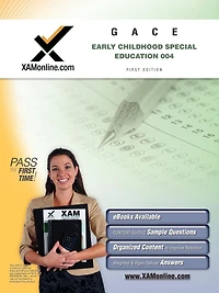 GACE Early Childhood Special Education 004 Teacher Certification Test Prep Study Guide