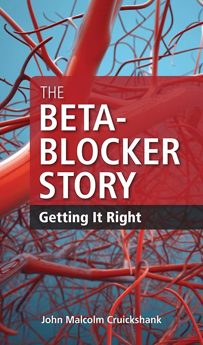The Beta-Blocker Story: Getting It Right