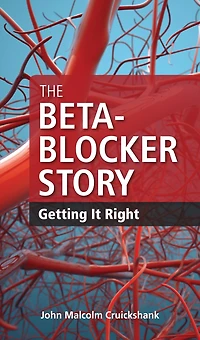 The Beta-Blocker Story: Getting It Right