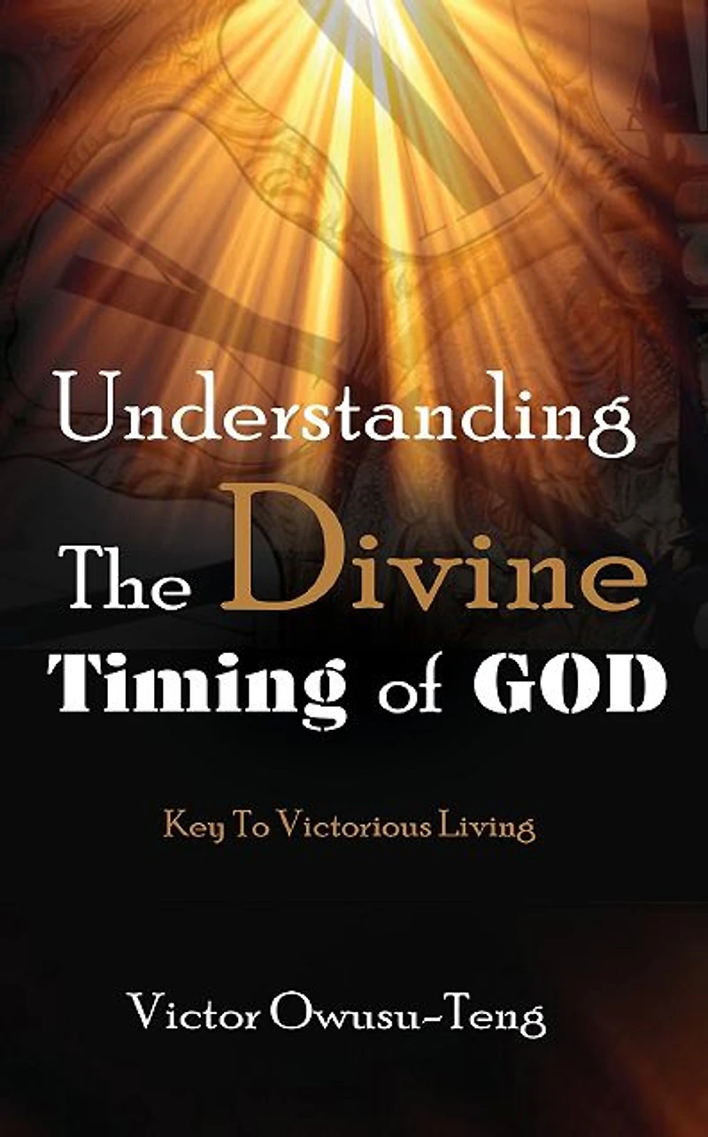 Understanding The Divine Timing Of God