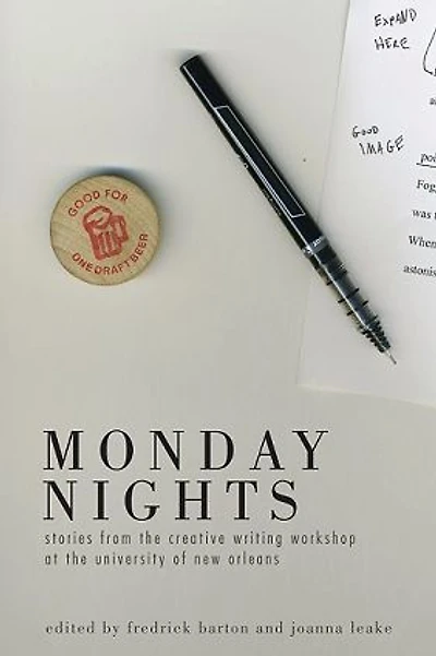 Monday Nights: Stories from the Creative Writing Workshop at the University of New Orleans