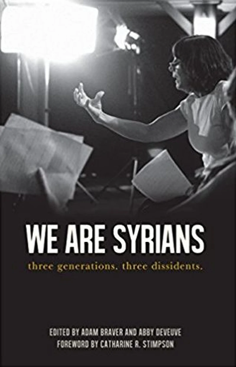 We Are Syrians: three generations. dissidents.