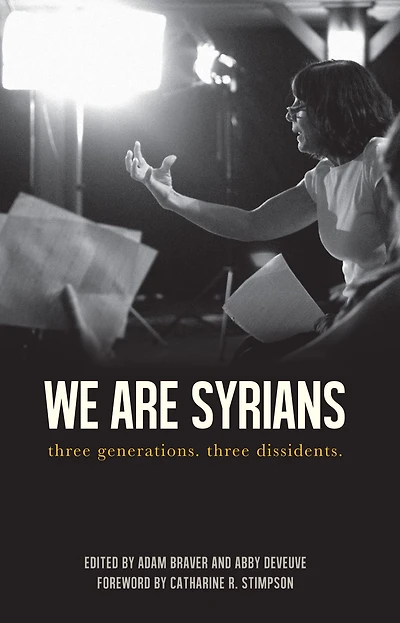 We Are Syrians: three generations. dissidents.
