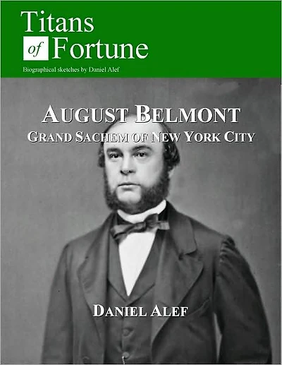 August Belmont: Grand Sachem of New York