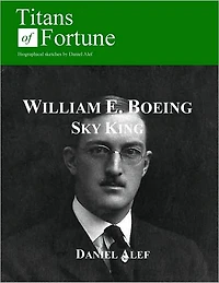 William Edward Boeing: Sky King