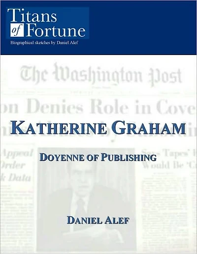 Katherine Graham: Doyenne of Publishing