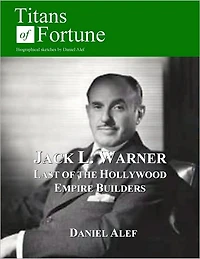 Jack L. Warner: Last of the Hollywood Empire Builders