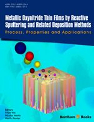 Metallic Oxynitride Thin Films by Reactive Sputtering and Related Deposition Methods: Processes, Properties and Applications