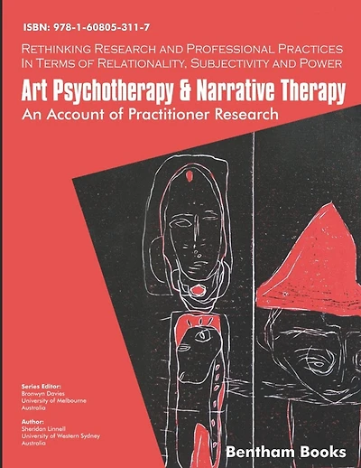 Art Psychotherapy and Narrative Therapy: An Account Of Practitioner Research
