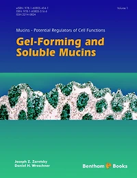 Mucins - Potential Regulators of Cell Functions: Volume 1: Gel-Forming and Soluble Mucins