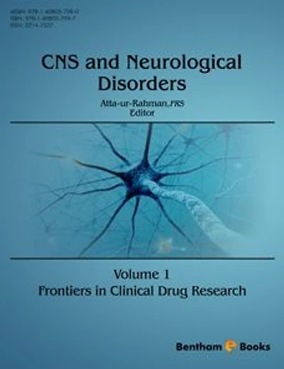 Frontiers in Clinical Drug Research - CNS and Neurological Disorders: Volume 1