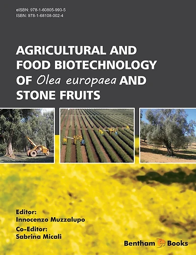 Agricultural and Food Biotechnology of Olea europaea and Stone Fruits