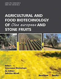 Agricultural and Food Biotechnology of Olea europaea and Stone Fruits