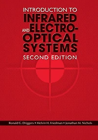 Introduction to Infrared and Electro-Optical Systems, Second Edition