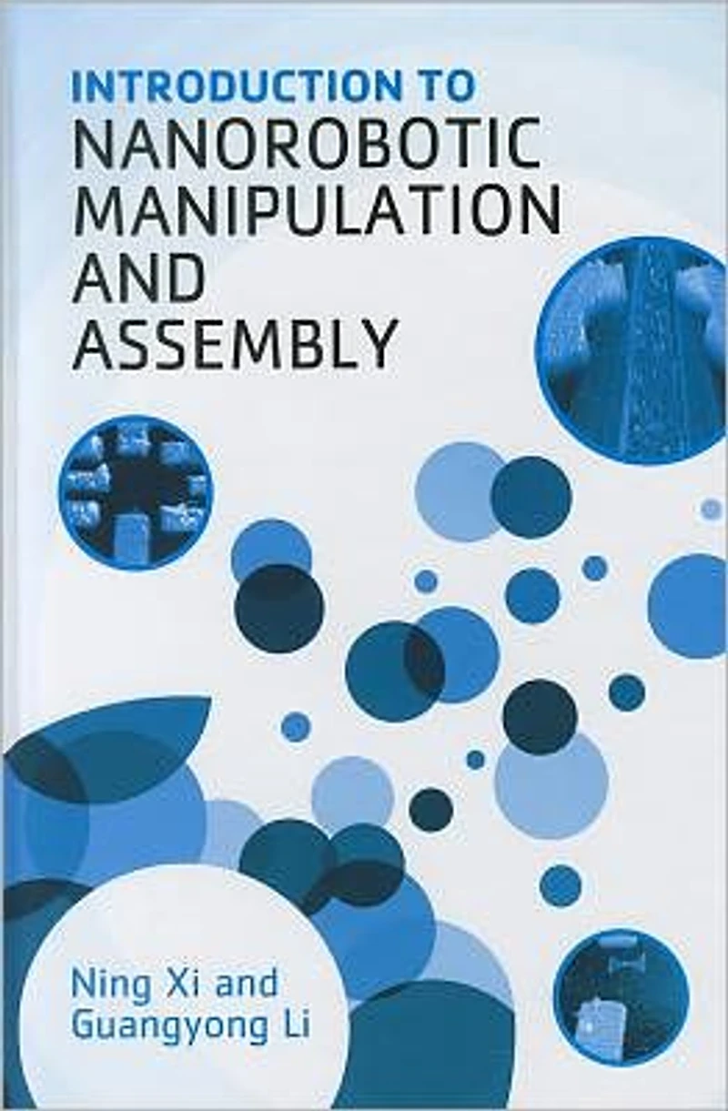 Introduction to Nanorobotic Manipulation and Assembly