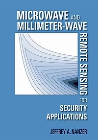 Microwave and Millimeter-Wave Remote Sensing for Security Applications