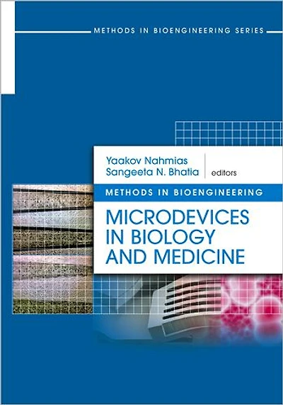 Methods Bioengineering: Microdevices Biology and Medicine