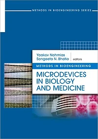 Methods Bioengineering: Microdevices Biology and Medicine