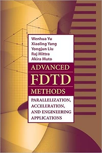 Advanced FDTD Method: Parallelization, Acceleration, and Engineering Applications