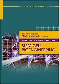 Methods in Bioengineering: Stem Cell Bioengineering