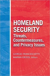Homeland Security Threats, Countermeasures, and Privacy Issues