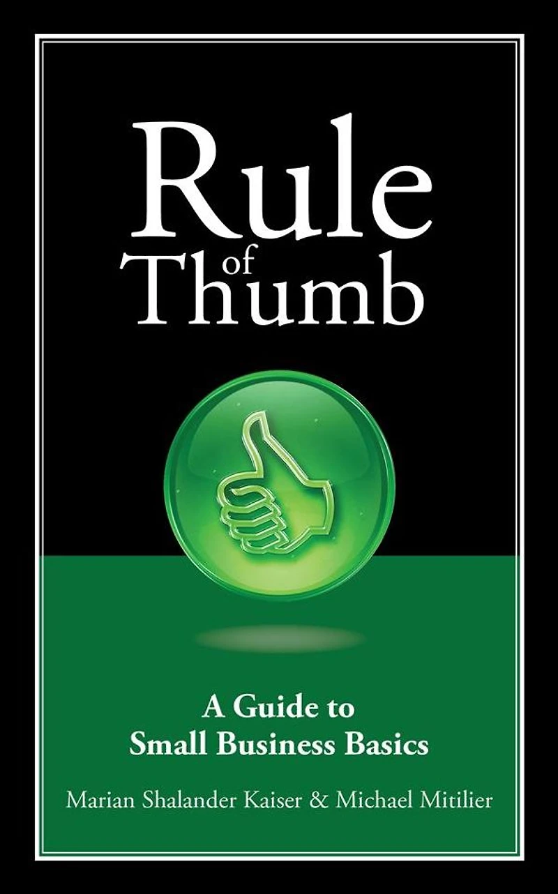 Rule of Thumb: A Guide to Small Business Basics