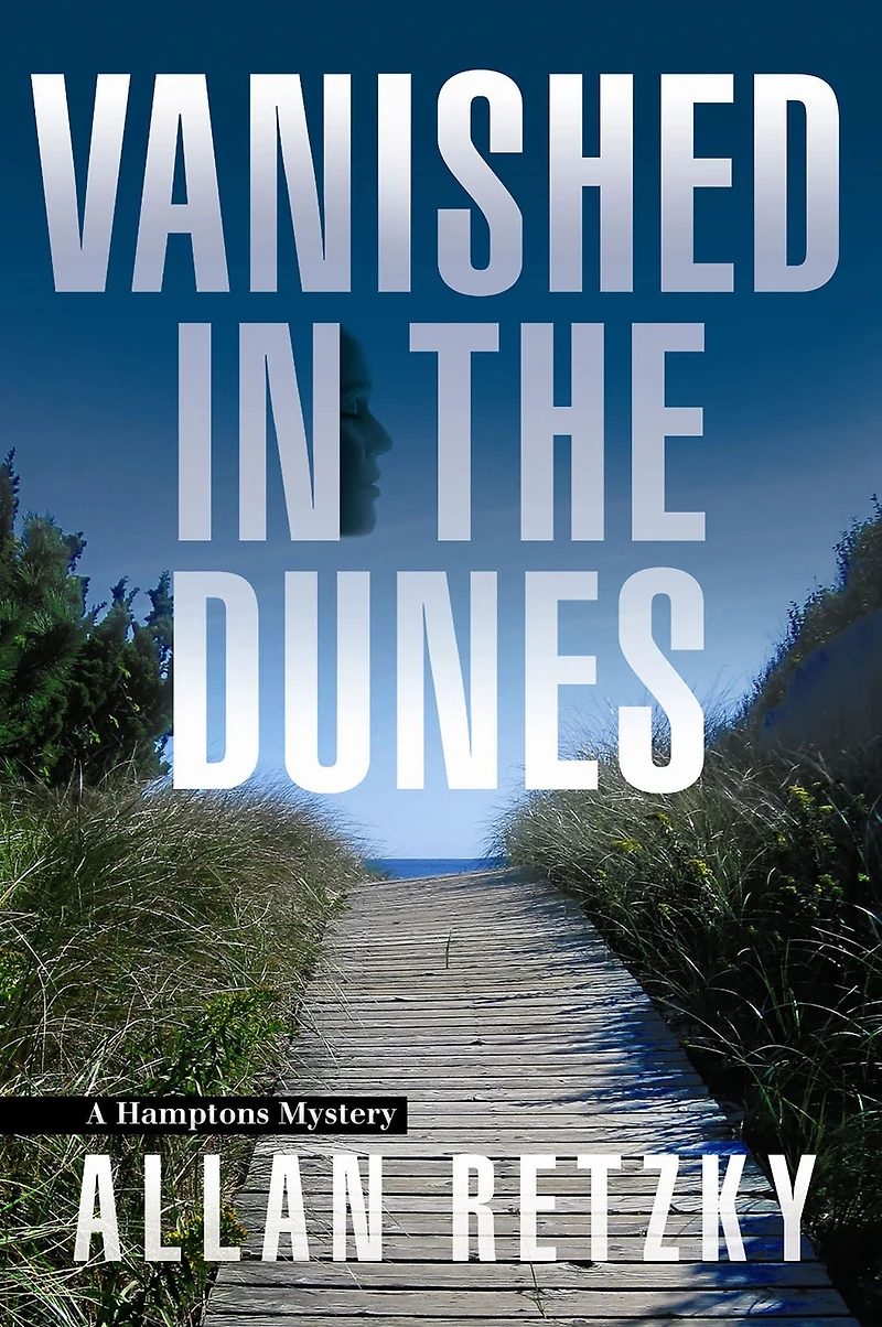 Vanished The Dunes: A Hamptons Mystery