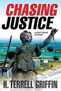 Chasing Justice: A Matt Royal Mystery
