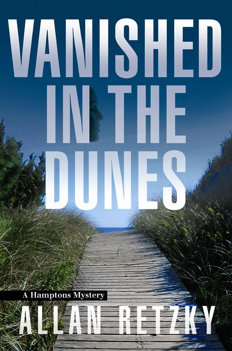 Vanished The Dunes: A Hamptons Mystery