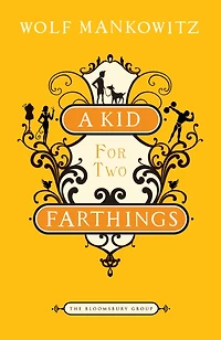 A Kid for Two Farthings: A Novel