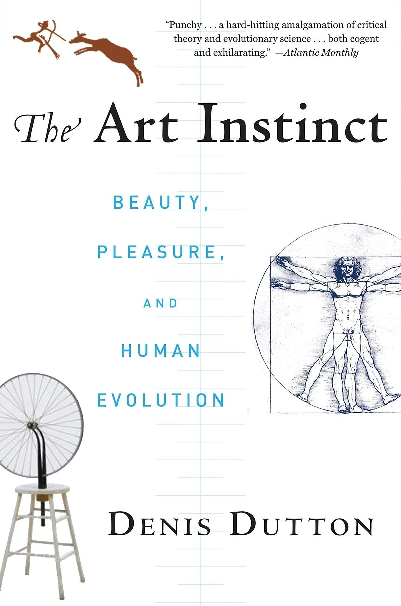 The Art Instinct: Beauty, Pleasure, and Human Evolution
