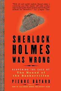 Sherlock Holmes Was Wrong: Reopening the Case of Hound Baskervilles