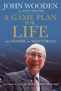 A Game Plan for Life: The Power of Mentoring