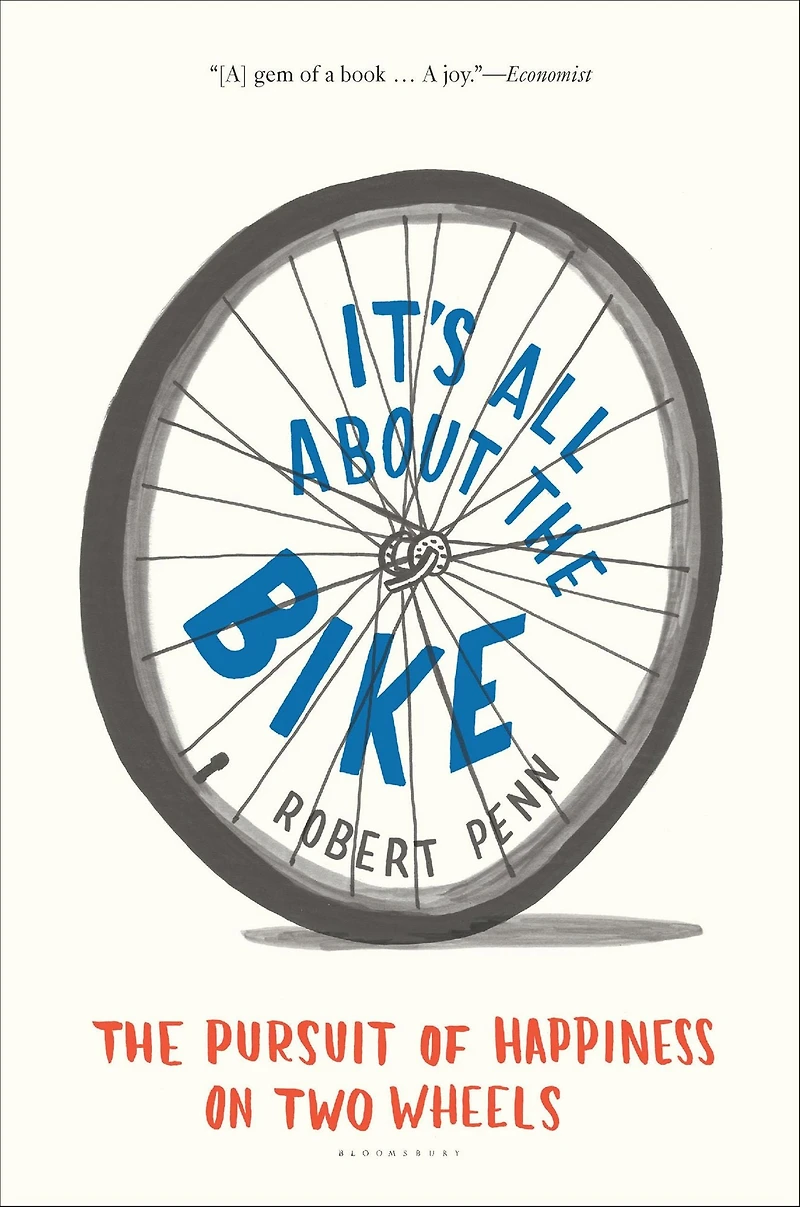 It's All About The Bike: Pursuit of Happiness on Two Wheels