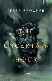 The Uncertain Hour: A Novel