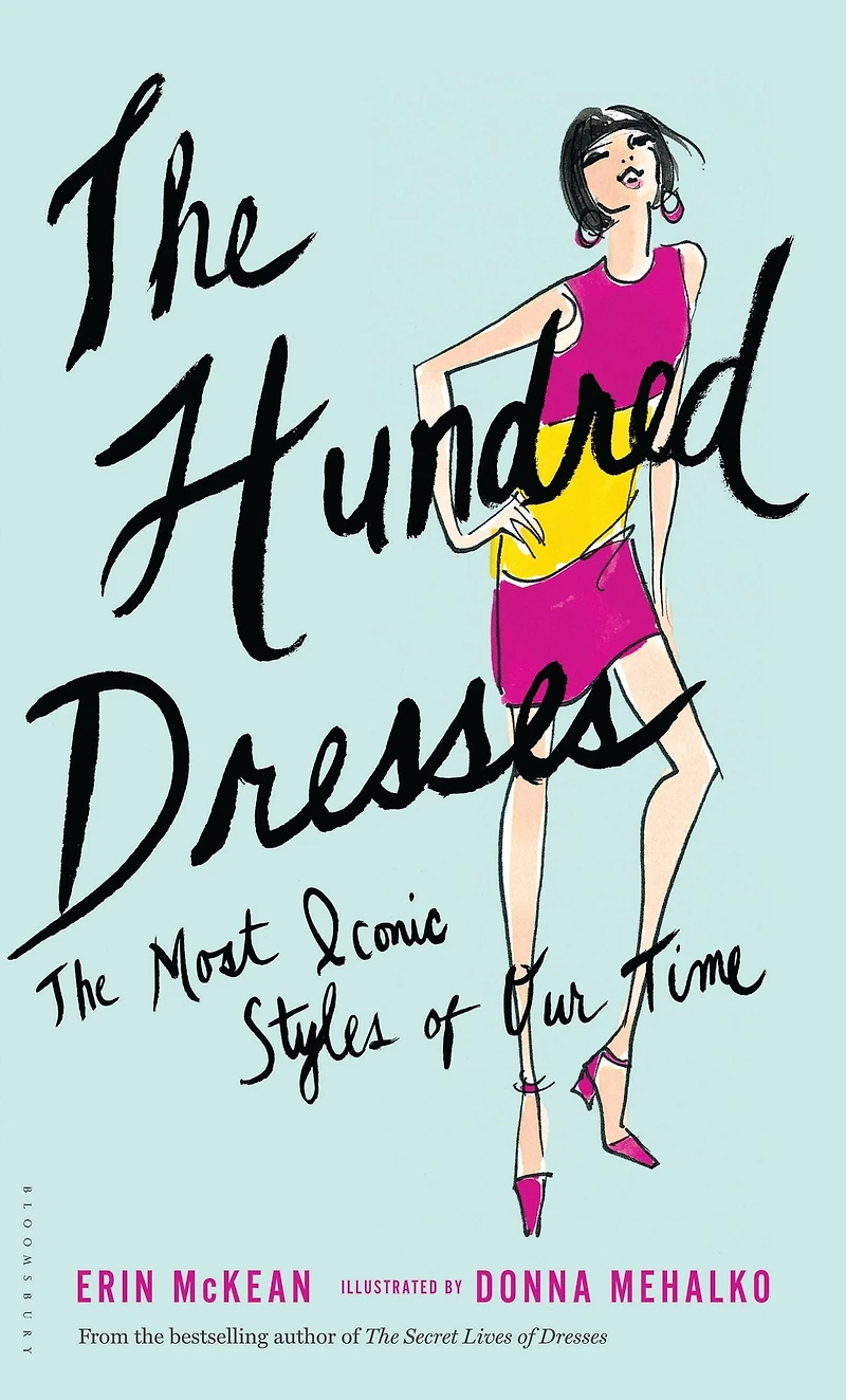The Hundred Dresses: Most Iconic Styles of Our Time