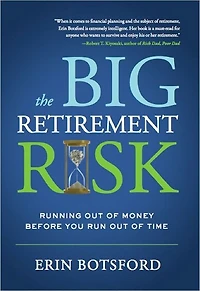 The Big Retirement Risk: Running Out of Money Before You Run Out of Time