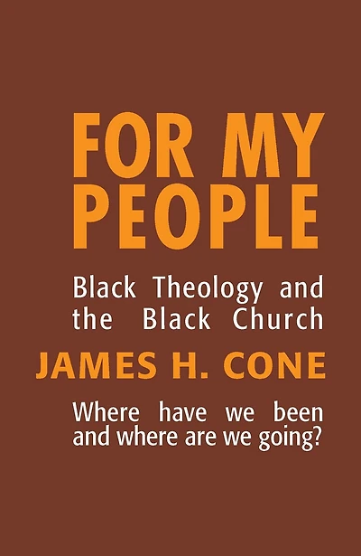 For My People: Black Theology and the Church