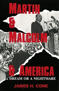 Martin and Malcolm America: a Dream or Nightmare