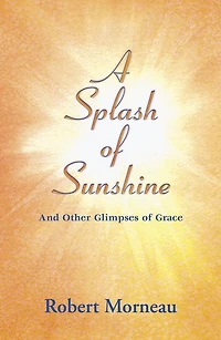 A Splash of Sunshine and Other Glimpses of Grace