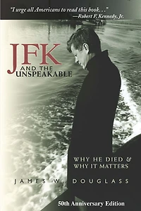 JFK and the Unspeakable: Why He Died It Matters