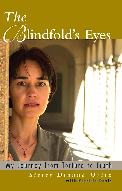 The Blindfold's Eyes: My Journey from Torture to Truth