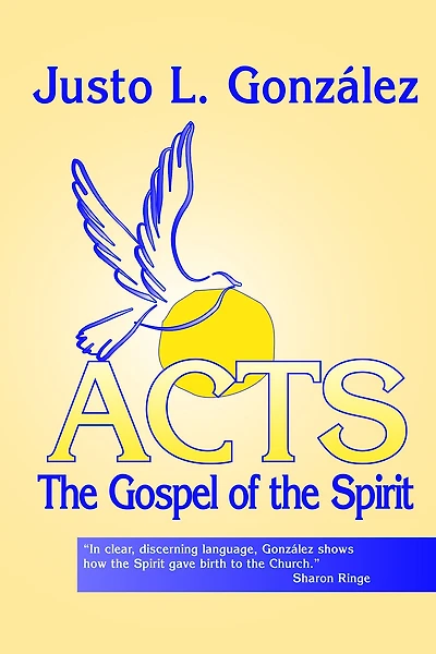 Acts: the Gospel of Spirit