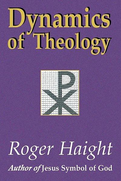 Dynamics of Theology