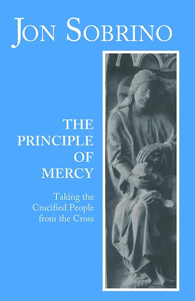 Principle of Mercy : Taking the Crucified People from Cross