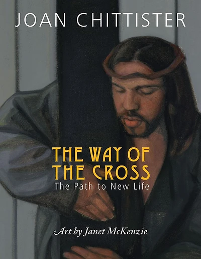 The Way of the Cross: The Path to New Life