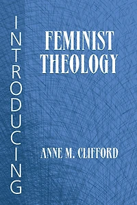 Introducing Feminist Theology